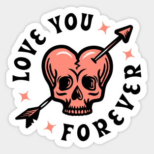 LOVE YOU FOR EVER Sticker